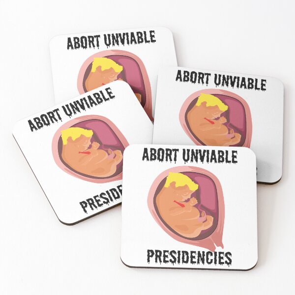 Item preview, Abort Unviable Presidencies - Trump designed and sold by dealchica.