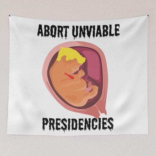 Item preview, Abort Unviable Presidencies - Trump designed and sold by dealchica.