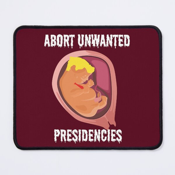 Item preview, Abort Unwanted Presidencies - Trump designed and sold by dealchica.