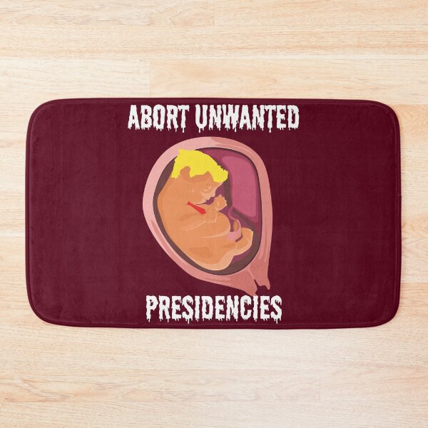 Item preview, Abort Unwanted Presidencies - Trump designed and sold by dealchica.