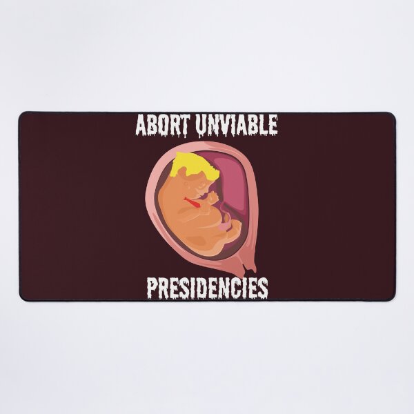 Item preview, Abort Unviable Presidencies - Trump designed and sold by dealchica.