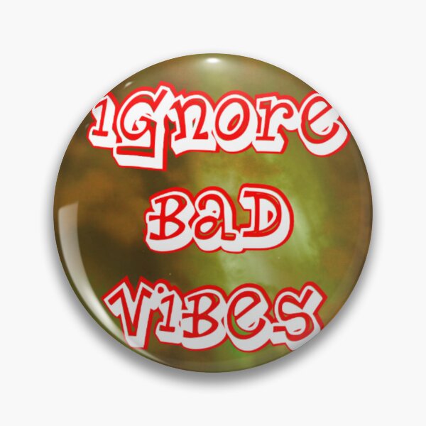 Item preview, Ignore bad vibes designed and sold by AWADHESH  CHAURASIA.