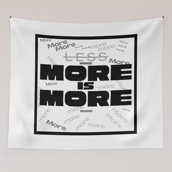 Item preview, Some people say less is more. They're wrong designed and sold by SayItAgainStore.
