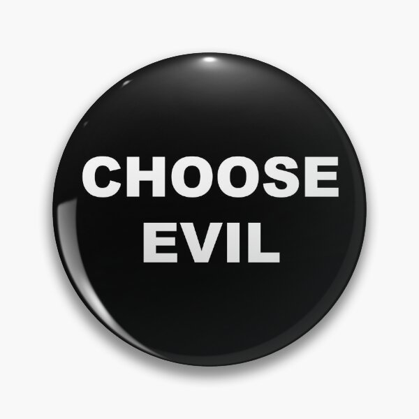 Item preview, Choose Evil (Humor) designed and sold by rcmarble.