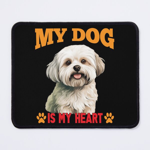Item preview, Maltese Dog Pet Dog Owner Art Design My Dog Is My Heart Dog designed and sold by fantasticdesign.