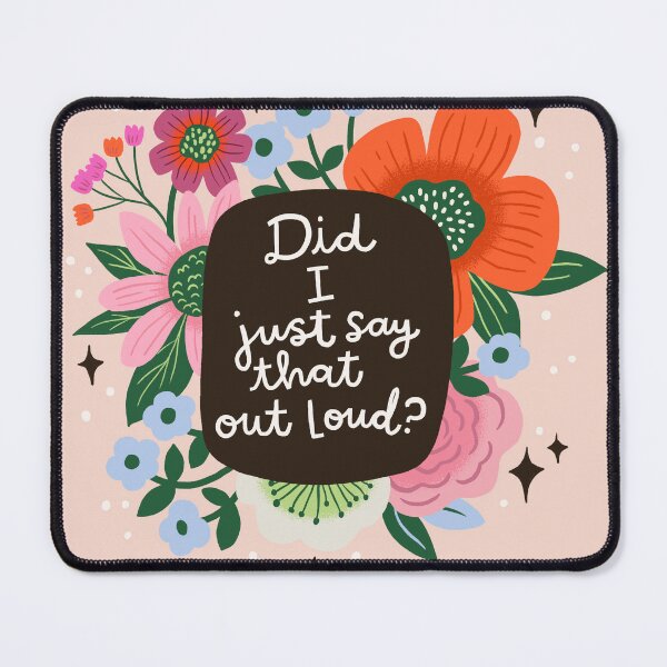 Item preview, Did I just say that out loud? designed and sold by CynthiaFxo.