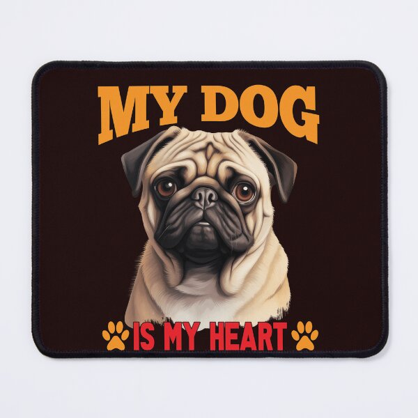 Item preview, Pug Pet Dog Owner Art Design My Dog Is My Heart Dog Owner designed and sold by fantasticdesign.