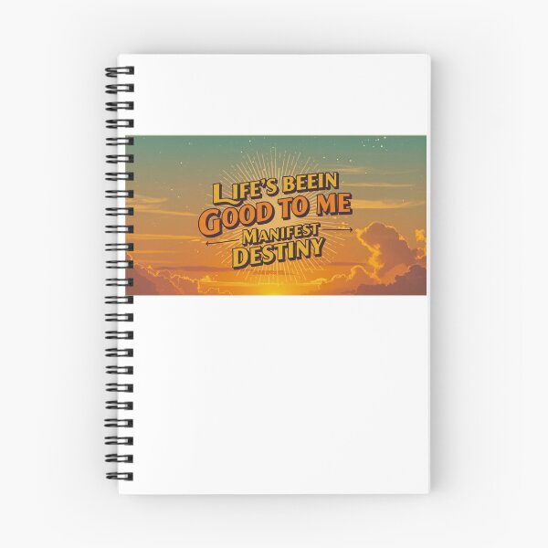 Item preview, LIFE'S BEEN GOOD TO ME MANIFEST DESTINY designed and sold by FitEnvy.