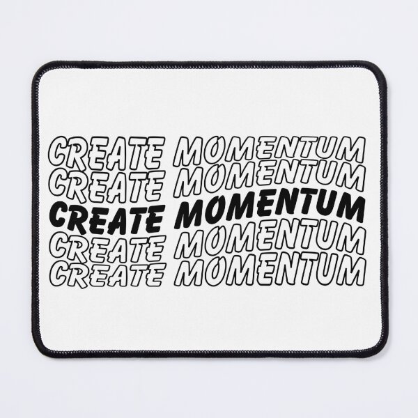Item preview, Create Momentum Motivational quote designed and sold by Thrivy.