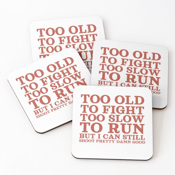 Item preview, Too Old to Fight, Too Slow to Run designed and sold by Azrou shop.