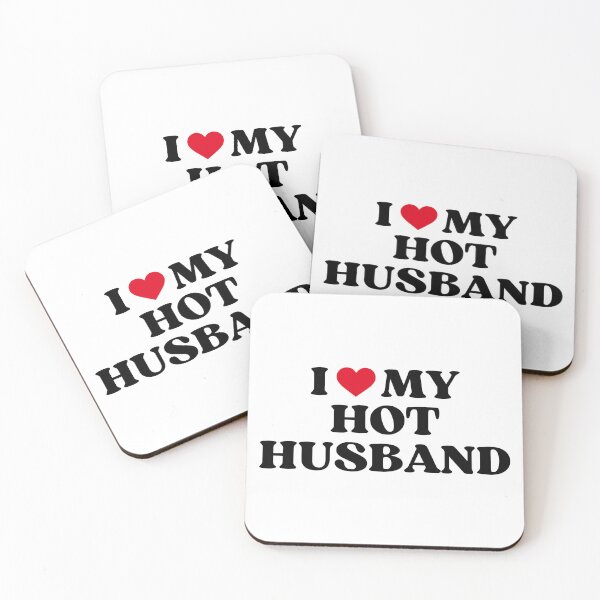 Item preview, I love my Hot Husband  designed and sold by designing01Ar3.