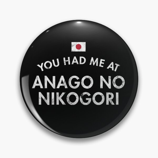 Item preview, You Had Me At Anago No Nikogori Distressed designed and sold by twHistory.
