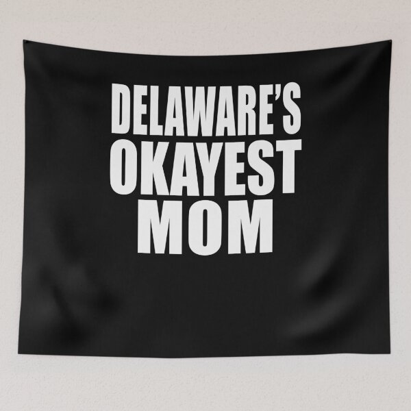 Item preview, Okayest Mom Shirt Delaware T Shirt designed and sold by KentuckyGirlTee.