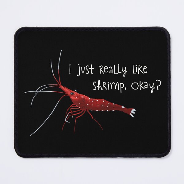 Item preview, I Just Really Like Shrimp, Okay? designed and sold by awanderingsoul.
