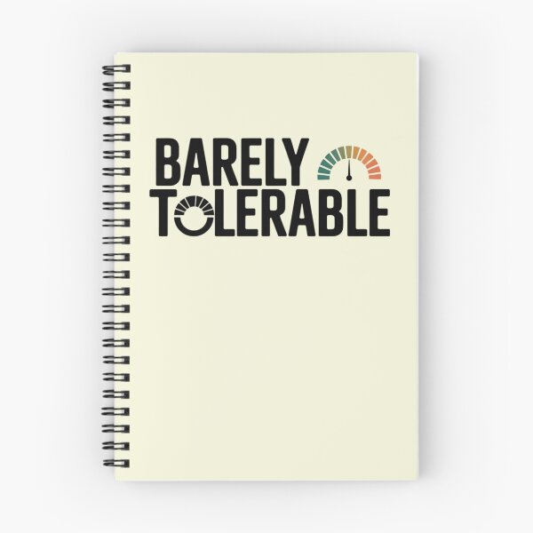 Item preview, Barely Tolerable - Funny Sarcastic Humor designed and sold by TeeGrit.