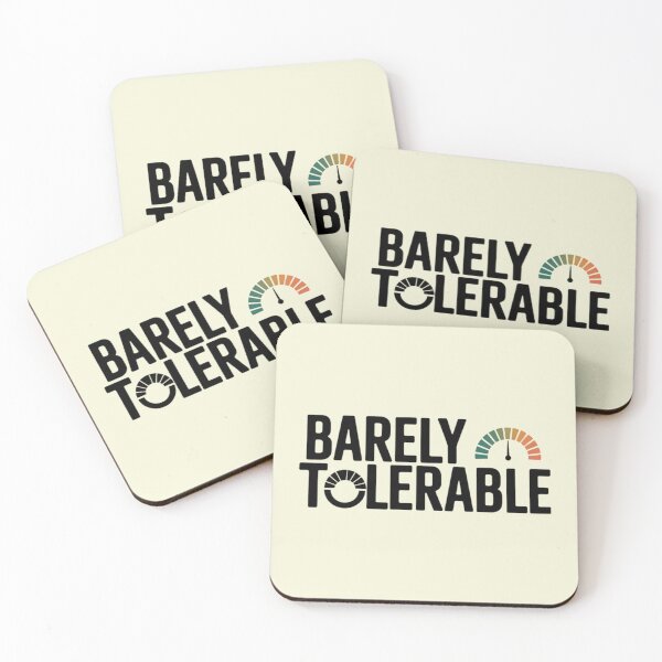 Item preview, Barely Tolerable - Funny Sarcastic Humor designed and sold by TeeGrit.