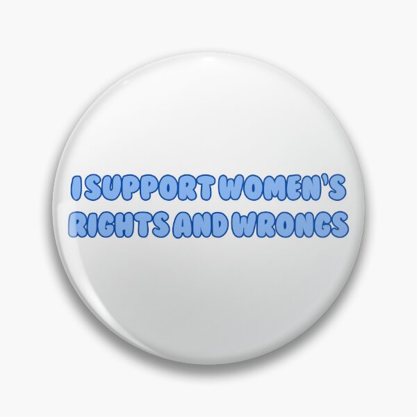 Item preview, i support womens rights and wrongs designed and sold by madebysam :).