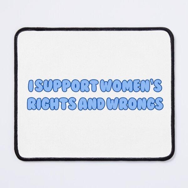 Item preview, i support womens rights and wrongs designed and sold by madebysam :).