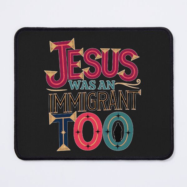 Item preview, Jesus Was An Immigrant Too: A Timeless Message of Compassion, Justice, And Inclusion designed and sold by elynne9.
