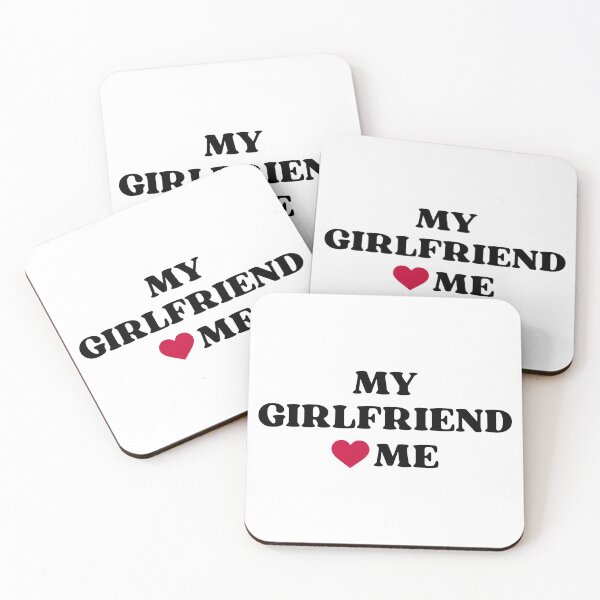 Item preview, my girlfriend love me  designed and sold by designing01Ar3.
