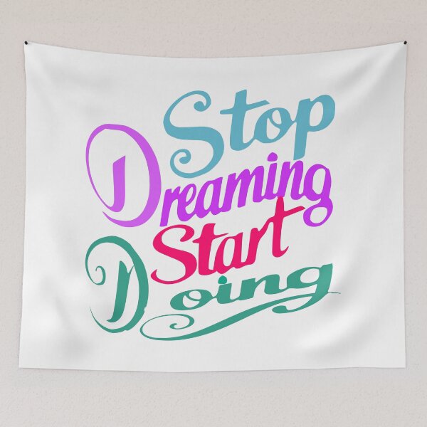 Item preview, Stop Dreaming start Doing designed and sold by adlkh.