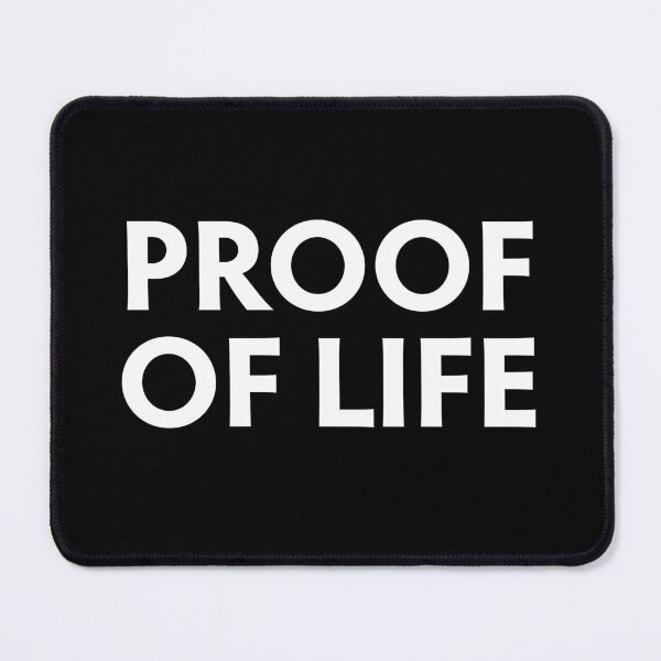 Item preview, Proof of Life designed and sold by twHistory.