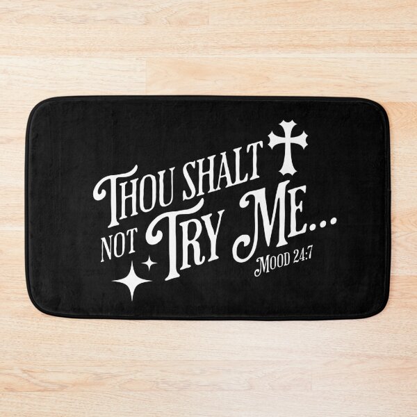 Item preview, Thou Shalt Not Try Me designed and sold by DansDZigns.