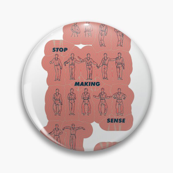 Item preview, STOP MAKING SENSE designed and sold by Butchered Graphics.