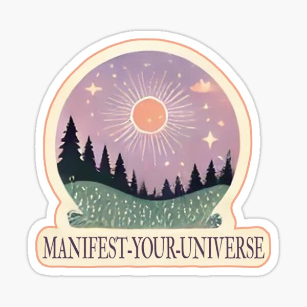 Manifeste ton Univers Sticker