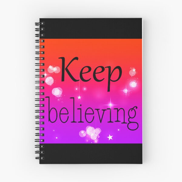 Item preview, Keep Believing designed and sold by DitzyDonuts.