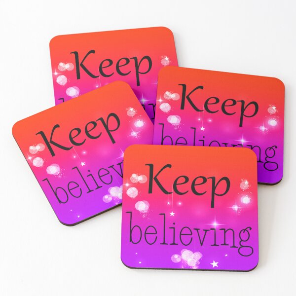 Item preview, Keep Believing designed and sold by DitzyDonuts.