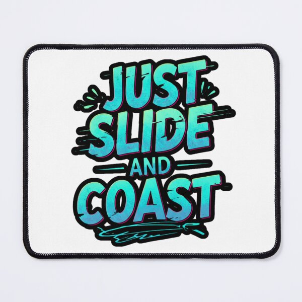 Item preview, Just Slide and Coast designed and sold by FitEnvy.