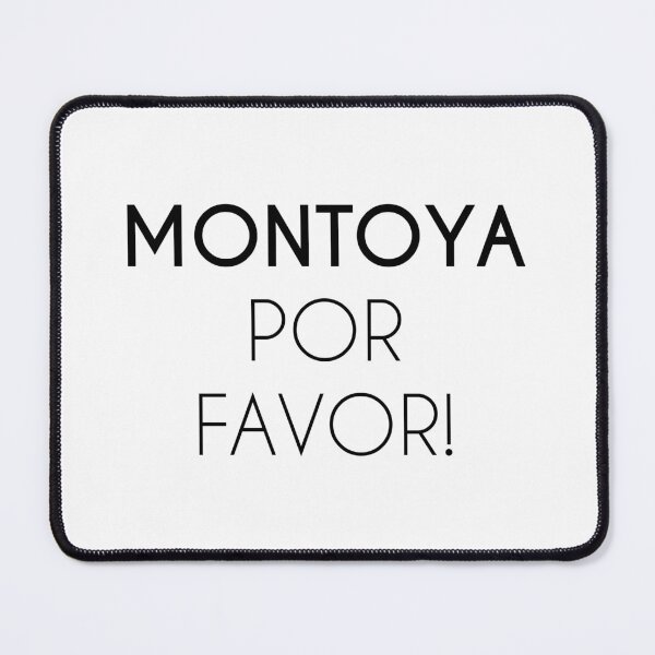 Item preview, Montoya por favor designed and sold by rachimariposa.