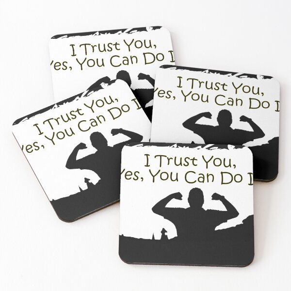 Item preview, I Trust You, Yes You Can Do It – Motivational Quote designed and sold by World-Shop25.