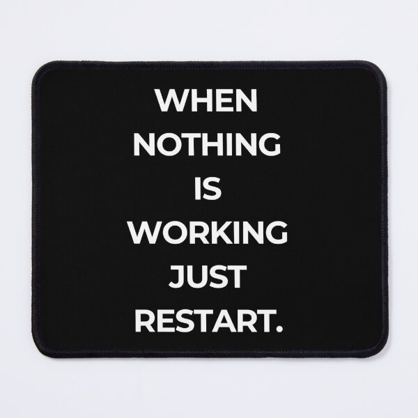 Item preview, When nothing is working just restart designed and sold by CrazyBYT.