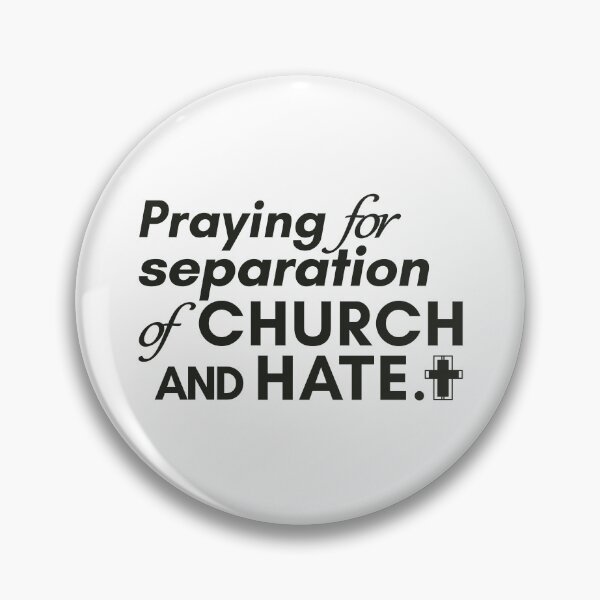 Item preview, Praying for Separation of Church and Hate designed and sold by MoePark.