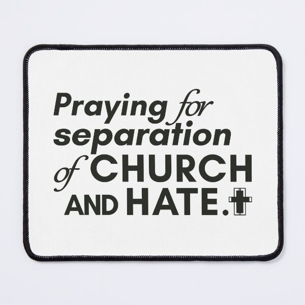 Item preview, Praying for Separation of Church and Hate designed and sold by MoePark.