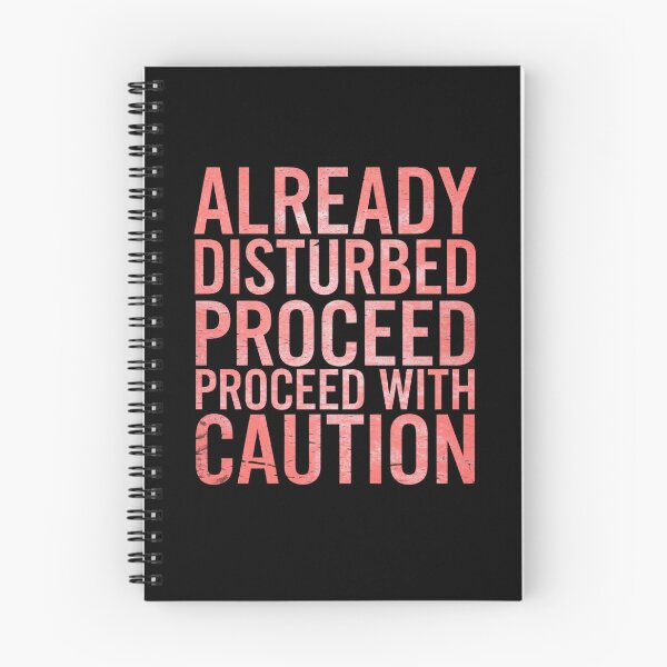 Item preview, Already Disturbed Proceed With Caution Red Distressed Design designed and sold by Peter Stawicki.