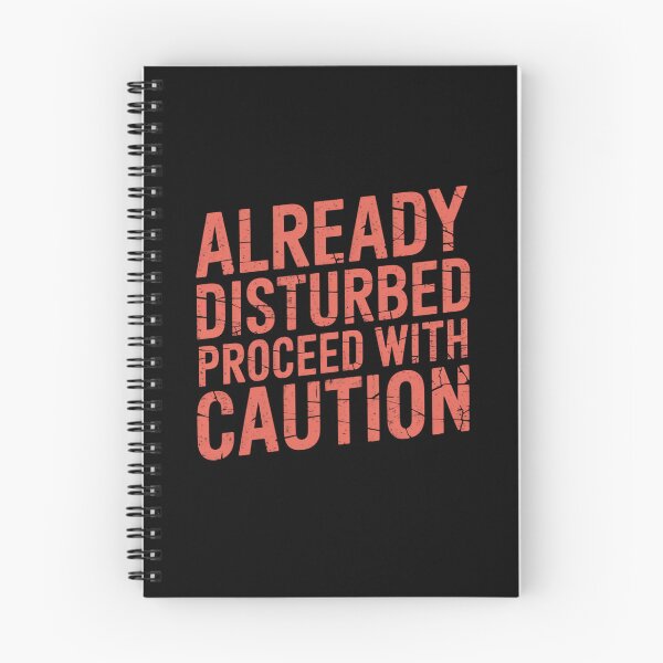 Item preview, Already Disturbed Proceed With Caution Red Angled Design designed and sold by Peter Stawicki.
