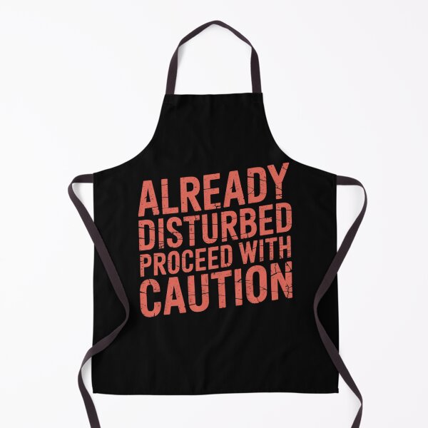 Item preview, Already Disturbed Proceed With Caution Red Angled Design designed and sold by Peter Stawicki.