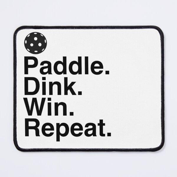 Item preview, Paddle dink win repeat designed and sold by BDawg.