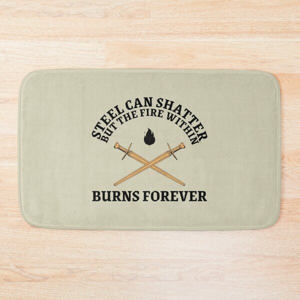 Item preview, Steel Can Shatter, But the Fire Within Burns Forever – Warrior Spirit Design designed and sold by Marny Design.
