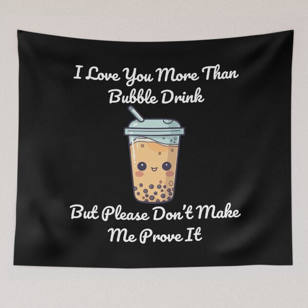 Item preview, Funny Cute Bubble Drink Love 2 - White Text designed and sold by HAHA Tees & Things.