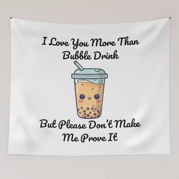 Item preview, Funny Cute Bubble Drink Love 2 - Black Text designed and sold by HAHA Tees & Things.