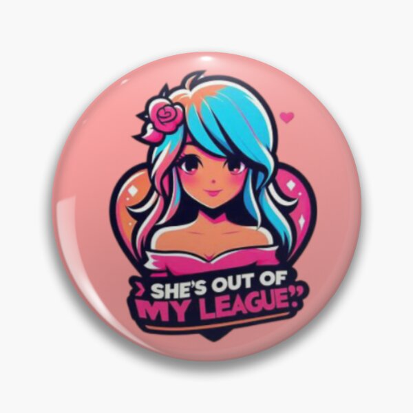 Item preview, She's OUT of MY LEAGUE!! designed and sold by Shs-Kenya.