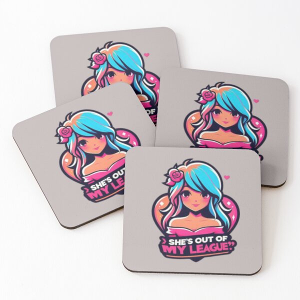 Item preview, She's OUT of MY LEAGUE!! designed and sold by Shs-Kenya.