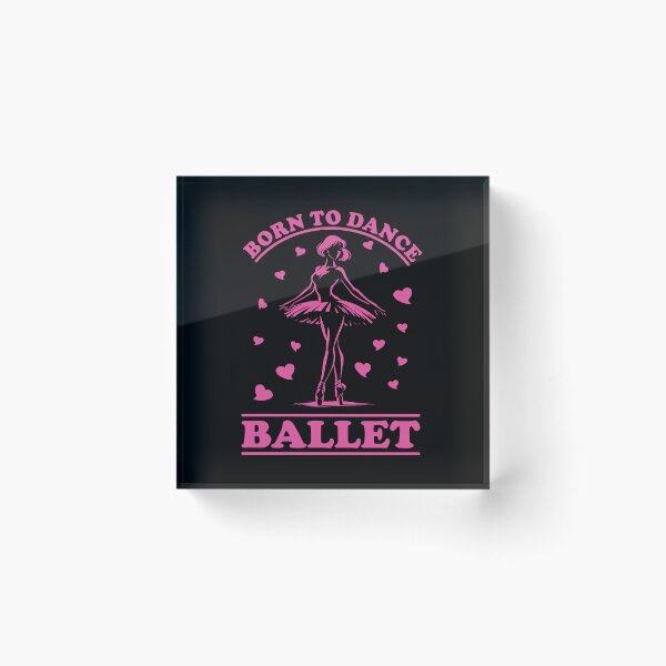 Item preview, Ballet – Born to Dance designed and sold by RetroMaritalArt.