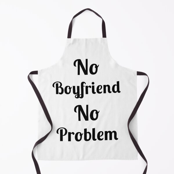 Item preview, No Problem No Boyfriend, Quote, designed and sold by Fleetwood1994.