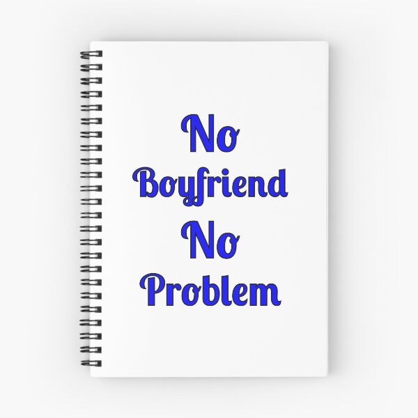 Item preview, No  Boyfriend No Problem, Quote, designed and sold by Fleetwood1994.
