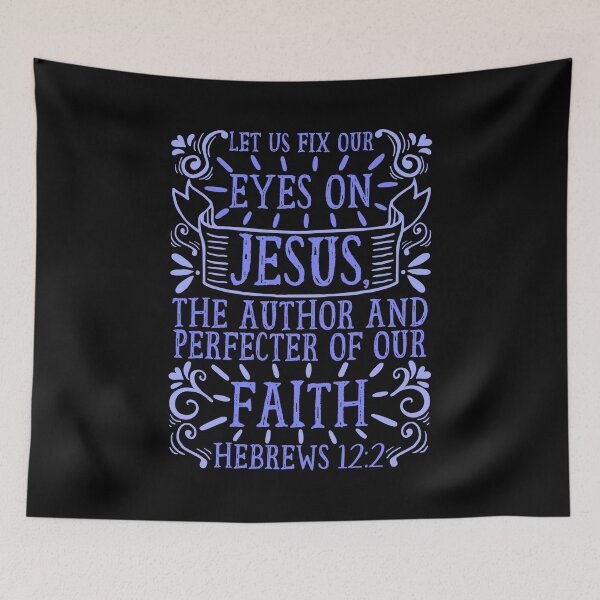 Item preview, Hebrews 12:2 Let Us Fix Our Eyes On Jesus designed and sold by plushism.